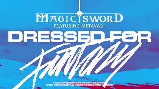 Magic Sword & Metavari - Dressed for Fantasy