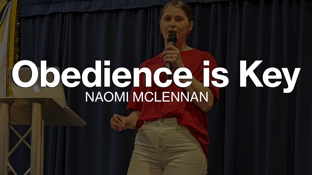 Obedience is Key | Naomi McLennan | NewHopeCardiff