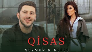 Nefes & Seymur Memmedov - Qisas (Original Mix) En Sevilen Trend Ifalar 2026 Sm Media