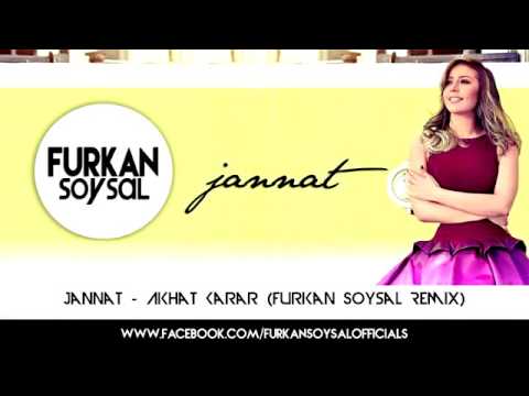 Jannat Akhat Karar Furkan Soysal Remix