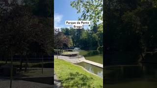 Parque da Ponte - ponto turístico em Braga-Portugal #portugal #braga