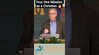 Your One Mission as a Christian 🔥