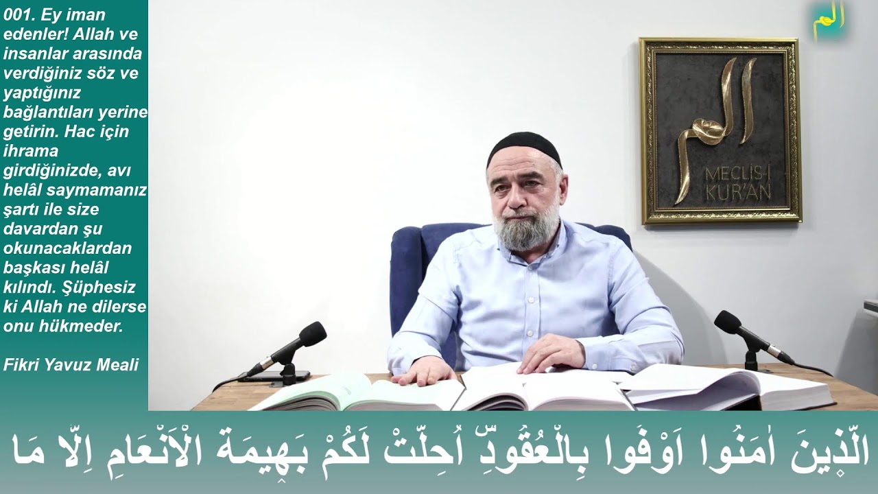 Maide Suresi 1. Ayet 2. Ders (Enam Denilen Hayvanlar Size Helal Edildi)