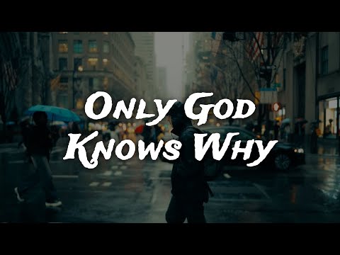 Kid Rock - Only God Knows Why [Clean - Lyrics] - YouTube
