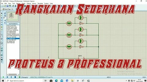Rangkaian Sederhana Menggunakan Proteus 8