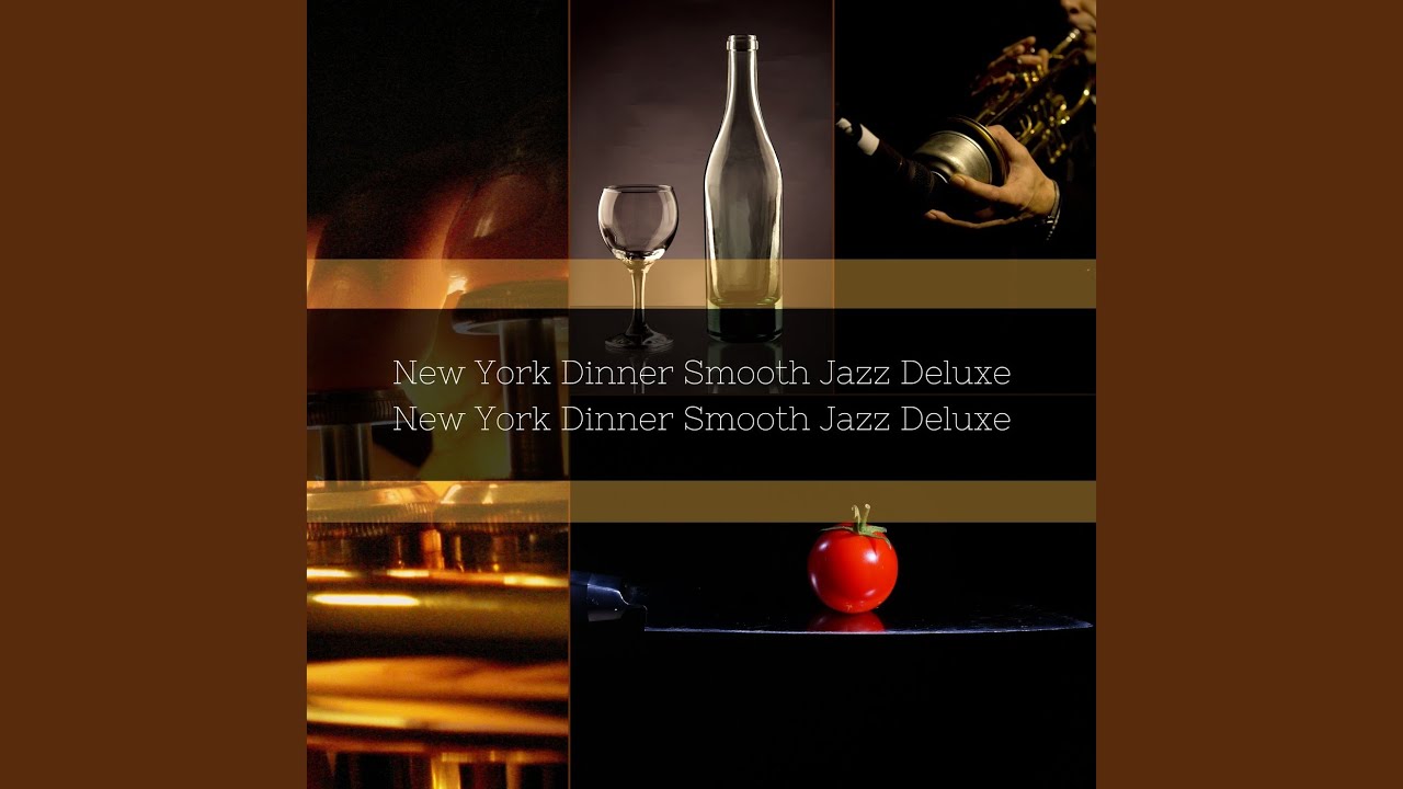 New York Dinner Smooth Jazz Deluxe