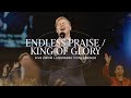 Endless praise  king of glory  live  landmark 2023