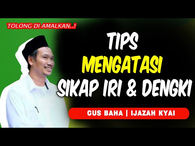 Tips Mengatasi Sikap Iri & Dengki - Mutholaah Ngaji Gus Baha class=