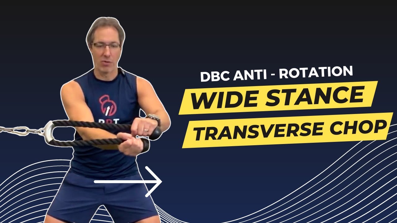 DBC Anti-Rotation Wide Stance Transverse Chop - YouTube