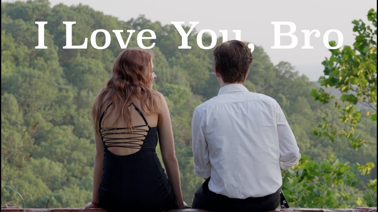 I Love You, Bro | Short Film