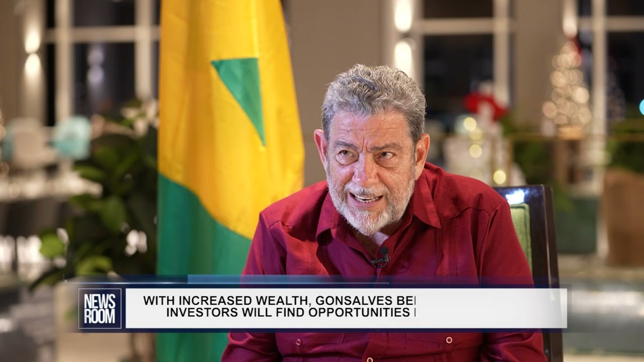 WITH INCREASED WEALTH, GONSALVES BELIEVES GUYANESE INVESTORS WILL FIND OPPORTUNITIES IN ST  VINCENT