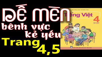 Tiếng việt 4 trang 4 - Dê mèn bênh vực kẻ yếu