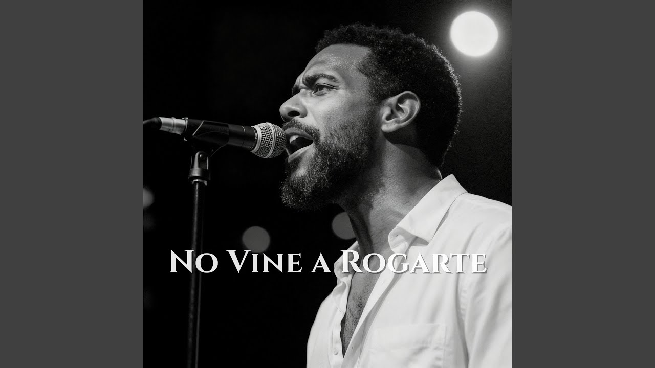 No Vine a Rogarte