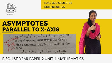 Asymptotes parallel to x-axis l B.Sc. 1st-Year Paper-2 Unit-1 Chap-4 l B.Sc. Semester-2 Mathematics