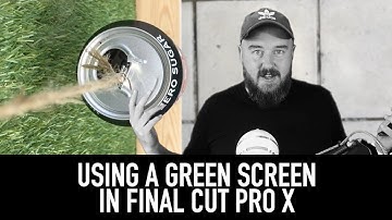 Using A Green Screen In Final Cut Pro X