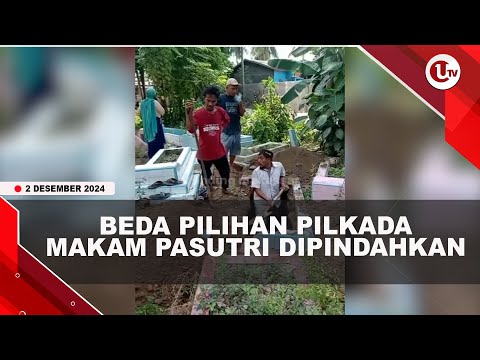 DIDUGA AKIBAT BEDA PILIHAN, MAKAM PASUTRI DI SULSEL DIPINDAHKAN KELUARGA | U-NEWS
