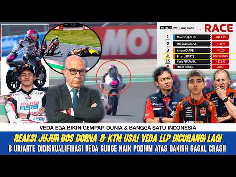 ????CRASH HUNGARIA❗REAKSI JUJUR BOS DORNA & KTM USAI B URIARTE DIDISKUALIFIKASI - VEDA NAIK PODIUM❓