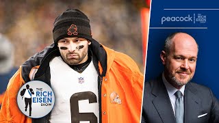 Rich Eisen on Baker Mayfield’s Ever-Shrinking Options to Be a Starting NFL QB in 2022