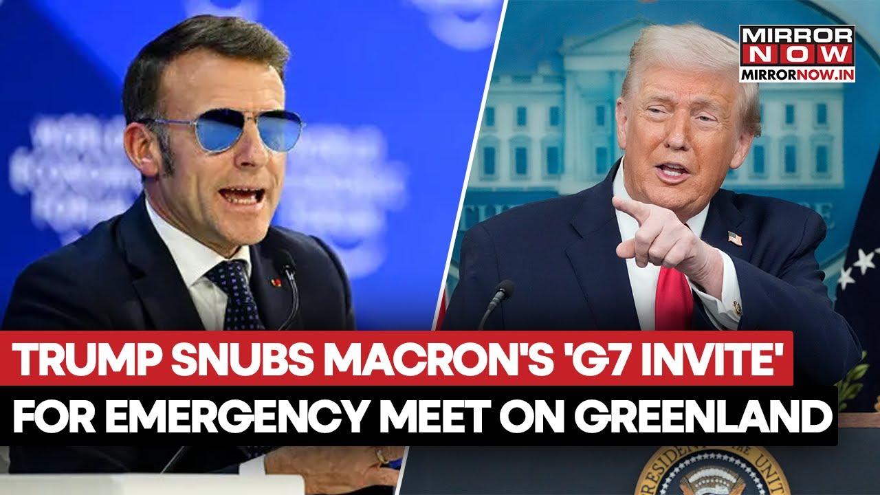 Trump Snubs Macron's Emergency 'G7' Meeting Invite Over Greenland At Davos After Fallout?