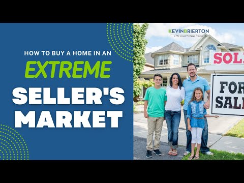 How to Buy a Home in an Extreme Sellers Market