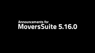 Introducing MoversSuite 5.16.0