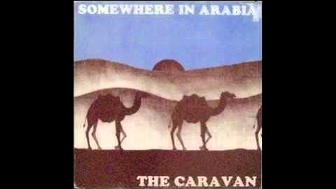 The Caravan Somewhere In Arabia