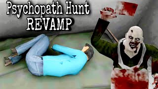 Psychopath Hunt Revamp Full Gameplay