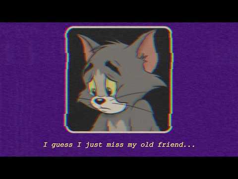 𝘐 𝘨𝘶𝘦𝘴𝘴 𝘐 𝘫𝘶𝘴𝘵 𝘮𝘪𝘴𝘴 𝘮𝘺 𝘰𝘭𝘥 𝘧𝘳𝘪𝘦𝘯𝘥...