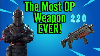 What Is The Most OP Weapon In Fortnite?