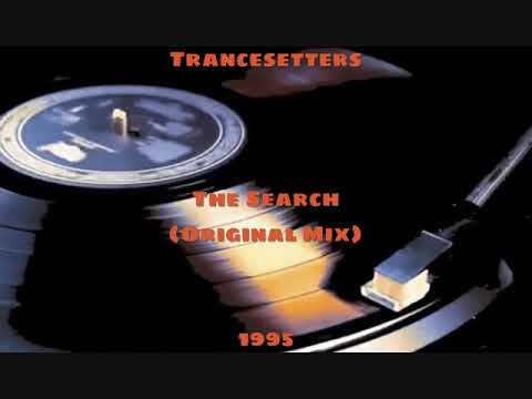 Trancesetters - The Search [Original Mix] (1995)