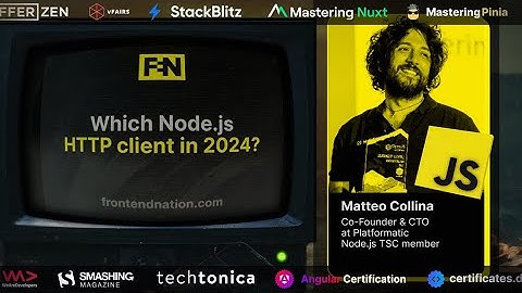 Frontend Nation 2024: Matteo Collina - Which Node.js HTTP client in 2024?