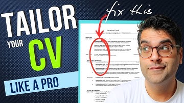 How To Tailor Your CV Like a Pro (from a Cambridge Careers Consultant)