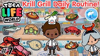 Toca Life World | Krill Grill Daily Routine! #7