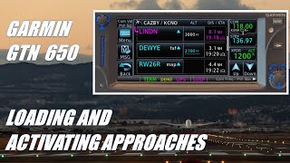 Garmin GTN Loading and Activating Approaches
