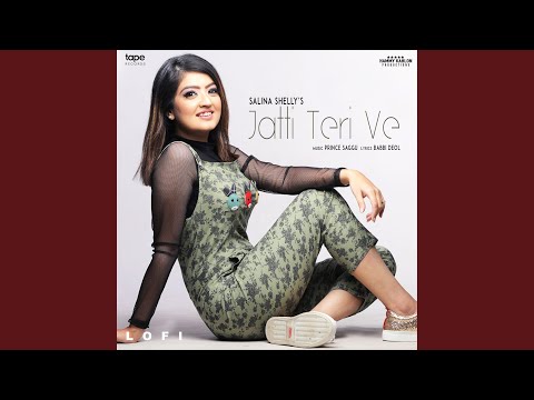Jatti Teri Ve Lofi