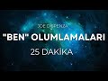 BU OLUMLAMALAR BİLİNÇALTINIZI GÜÇLENDİRECEK | Joe Dispenza'dan BEN Olumlamaları