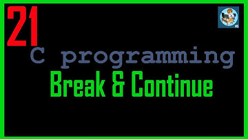 সি প্রোগ্রামিং - ২১ঃ Break and Continue | Programmer Monir | C Programming Bangla Tutorial