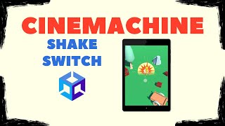 Cinemachine camera shake and transition in unity