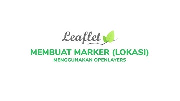 Membuat Marker (Lokasi) Pada Web Maps Leaflet