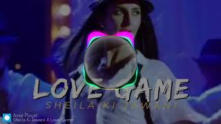 Love game x Sheila ki jawani no copyright song