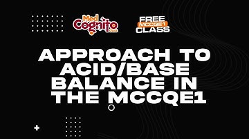 Approach to Acid/Base Balance in the MCCQE1