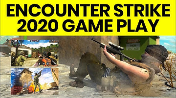 Encounter Strike Game Play | Real Commando Secret Mission 2020
