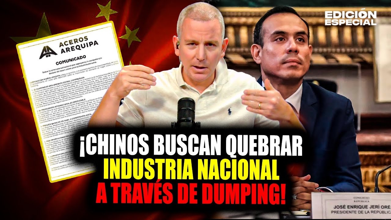 ¡China no compite, desplaza! El acero peruano en riesgo y el Estado mirando a otro lado.