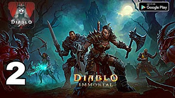 Diablo Immortal - Gameplay Walkthrough Part 2 (iOS, Android)