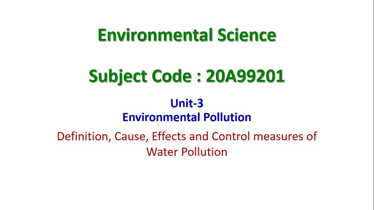 EVS unit 3 Environmental Pollution, water pollution, 20A99201, - YouTube