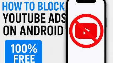 How to Block YouTube Ads on Android (100% Free & Works 2025!)