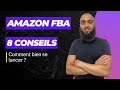 Amazon fba  comment bien se lancer  mes conseils