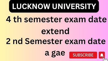 4 th semester exam postpone Lucknow university| 2nd semester exam datesheet out Lucknow university