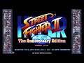 Hyper Street Fighter II The Anniversary Edition [Arcade Opening]