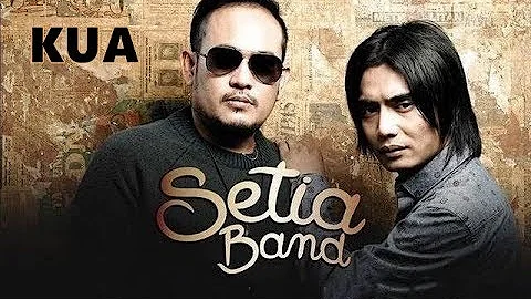 Setia Band - KUA
